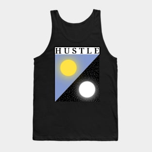 Hustle day and night Tank Top